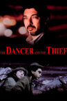 The Dancer and the Thief Movie Streaming Online