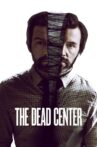 The Dead Center Movie Streaming Online