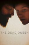 The Dead Queen Movie Streaming Online