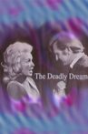 The Deadly Dream Movie Streaming Online