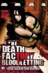 The Death Factory: Bloodletting Movie Streaming Online