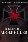 The Death of Adolf Hitler Movie Streaming Online