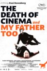 The Death of Cinema and My Father Too Movie Streaming Online