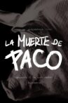 The Death of Paco Movie Streaming Online