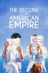 The Decline of the American Empire Movie Streaming Online