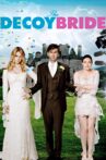 The Decoy Bride Movie Streaming Online
