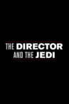 The Director and the Jedi Movie Streaming Online