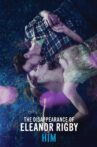The Disappearance of Eleanor Rigby: Him Movie Streaming Online