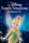 The Disney Family Singalong: Volume II Movie Streaming Online