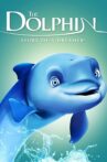 The Dolphin: Story of a Dreamer Movie Streaming Online