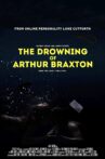 The Drowning of Arthur Braxton Movie Streaming Online
