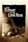 The Elephant in the Living Room Movie Streaming Online