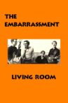 The Embarrassment: Living Room Movie Streaming Online