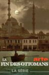 The End of the Ottoman Empire Movie Streaming Online