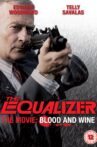 The Equalizer - The Movie: Blood & Wine Movie Streaming Online