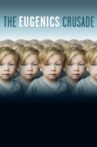 The Eugenics Crusade Movie Streaming Online
