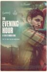 The Evening Hour Movie Streaming Online