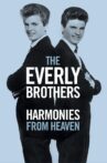 The Everly Brothers: Harmonies From Heaven Movie Streaming Online