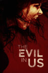 The Evil in Us Movie Streaming Online