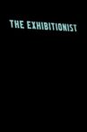 The Exhibitionist Movie Streaming Online