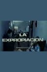 The Expropriation Movie Streaming Online