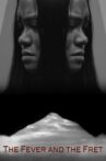 The Fever and the Fret Movie Streaming Online