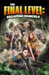 The Final Level: Escaping Rancala Movie Streaming Online