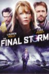 The Final Storm Movie Streaming Online