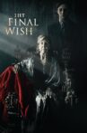 The Final Wish Movie Streaming Online