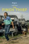 The Finch Thief Movie Streaming Online