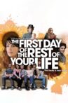 The First Day of the Rest of Your Life Movie Streaming Online