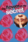 The Flower of My Secret Movie Streaming Online