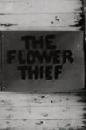 The Flower Thief Movie Streaming Online