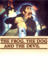 The Frog, the Dog, and the Devil Movie Streaming Online