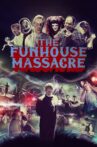 The Funhouse Massacre Movie Streaming Online