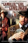The Gambler, The Girl and The Gunslinger Movie Streaming Online