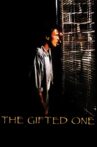 The Gifted One Movie Streaming Online