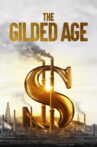 The Gilded Age Movie Streaming Online