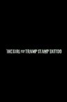 The Girl with the Tramp Stamp Tattoo Movie Streaming Online