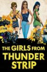 The Girls from Thunder Strip Movie Streaming Online