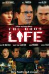 The Good Life Movie Streaming Online