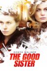 The Good Sister Movie Streaming Online