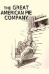 The Great American Pie Company Movie Streaming Online