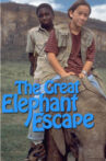 The Great Elephant Escape Movie Streaming Online