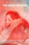 The Great Mother Movie Streaming Online