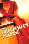The Hairdresser's Husband Movie Streaming Online