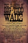 The Hanging of Big Todd Wade Movie Streaming Online
