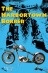The Harbortown Bobber Movie Streaming Online