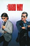 The Hard Way Movie Streaming Online