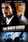 The Hard Word Movie Streaming Online